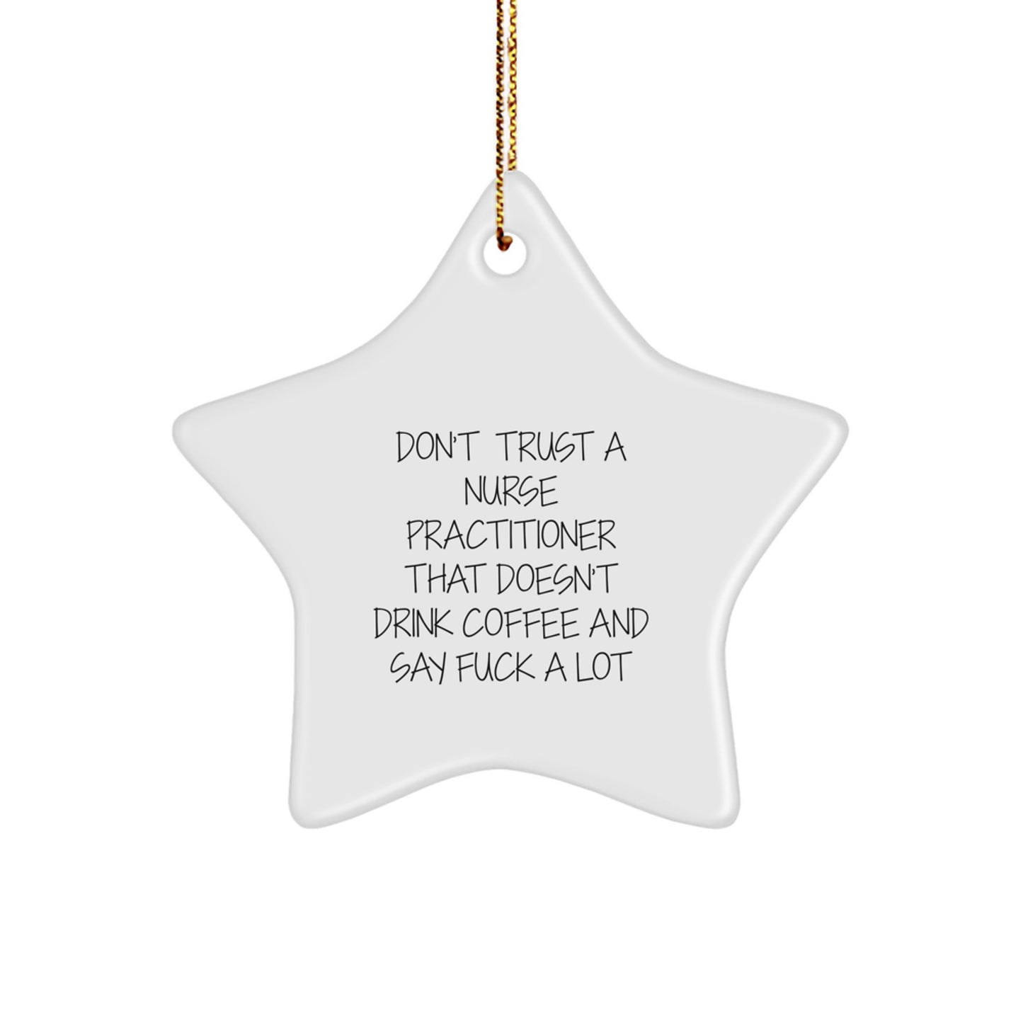 Funny Nurse Practitioner Star Ornament, Gifts from Friends for Christmas Unique Presents - Image 1