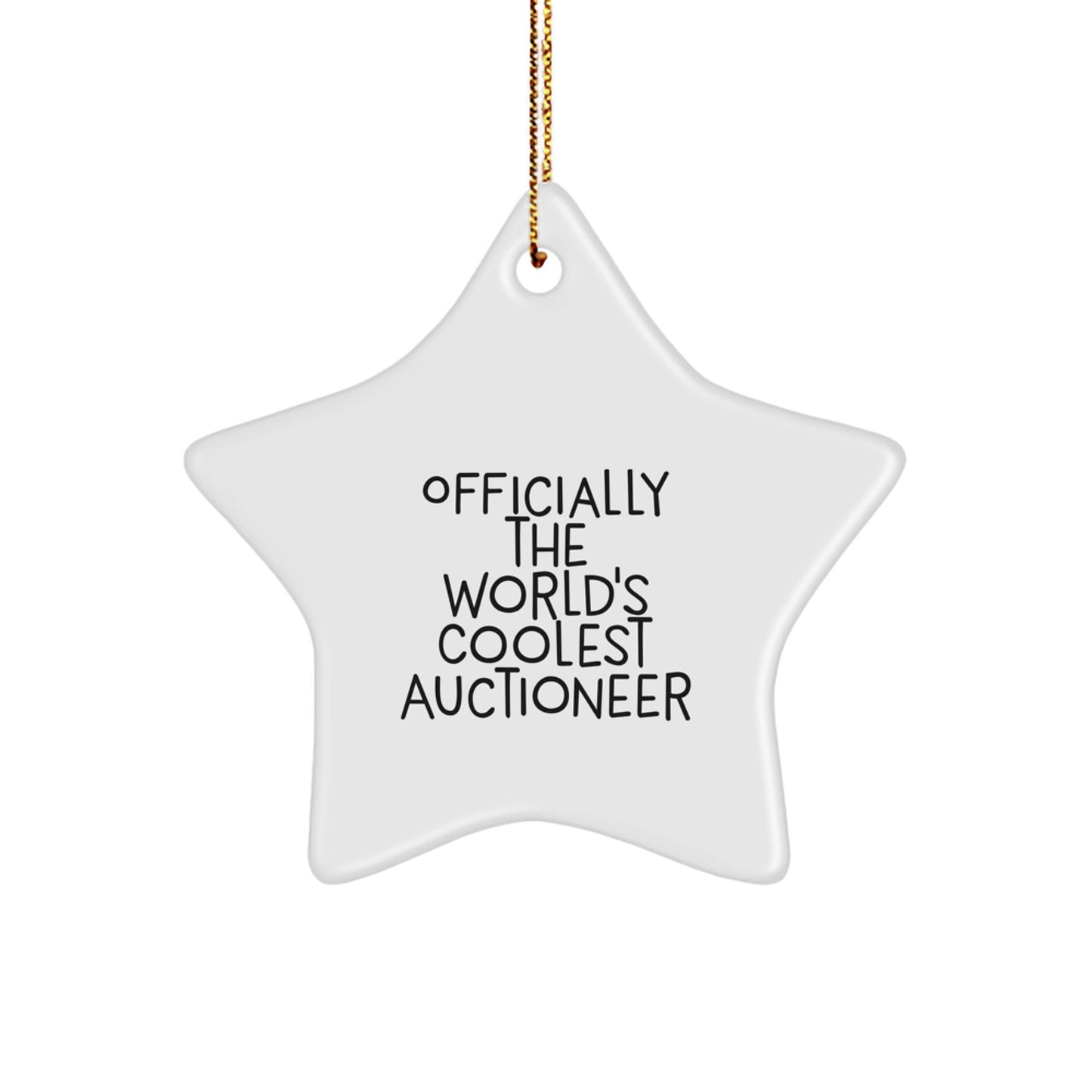 Funny Gifts from Friends for Auctioneers - Officially The World's Coolest Auctioneer Star Ornament, Christmas Unique Gifts - Image 1
