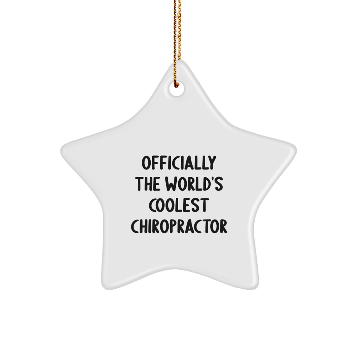 Funny Chiropractor Gifts for Christmas - World's Coolest Chiropractor Star Ornament - Gifts from Friends to Chiropractor - Image 1