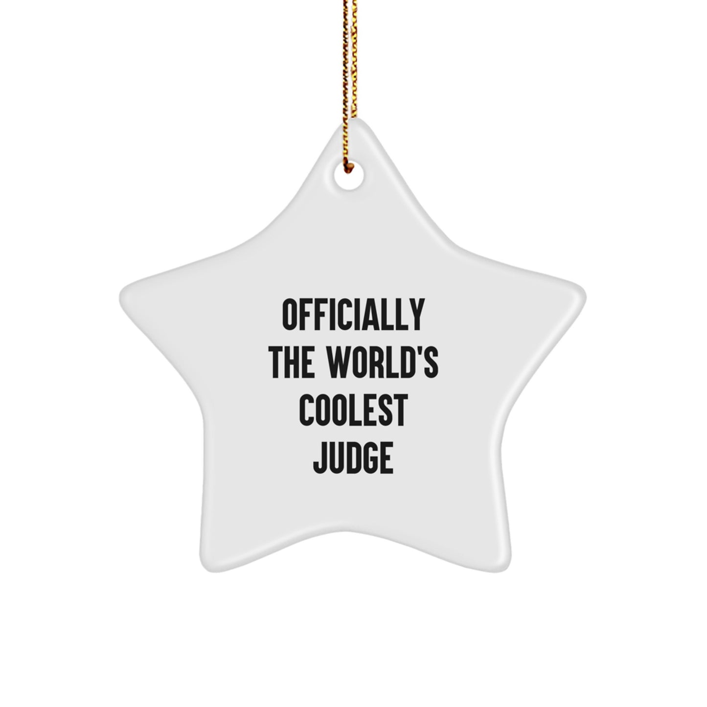 Funny Judge Gifts, Officially The World's Coolest Judge Christmas Star Ornament for Judge, Gifts from Men, Women, Friends, Coworkers, Family - Image 1