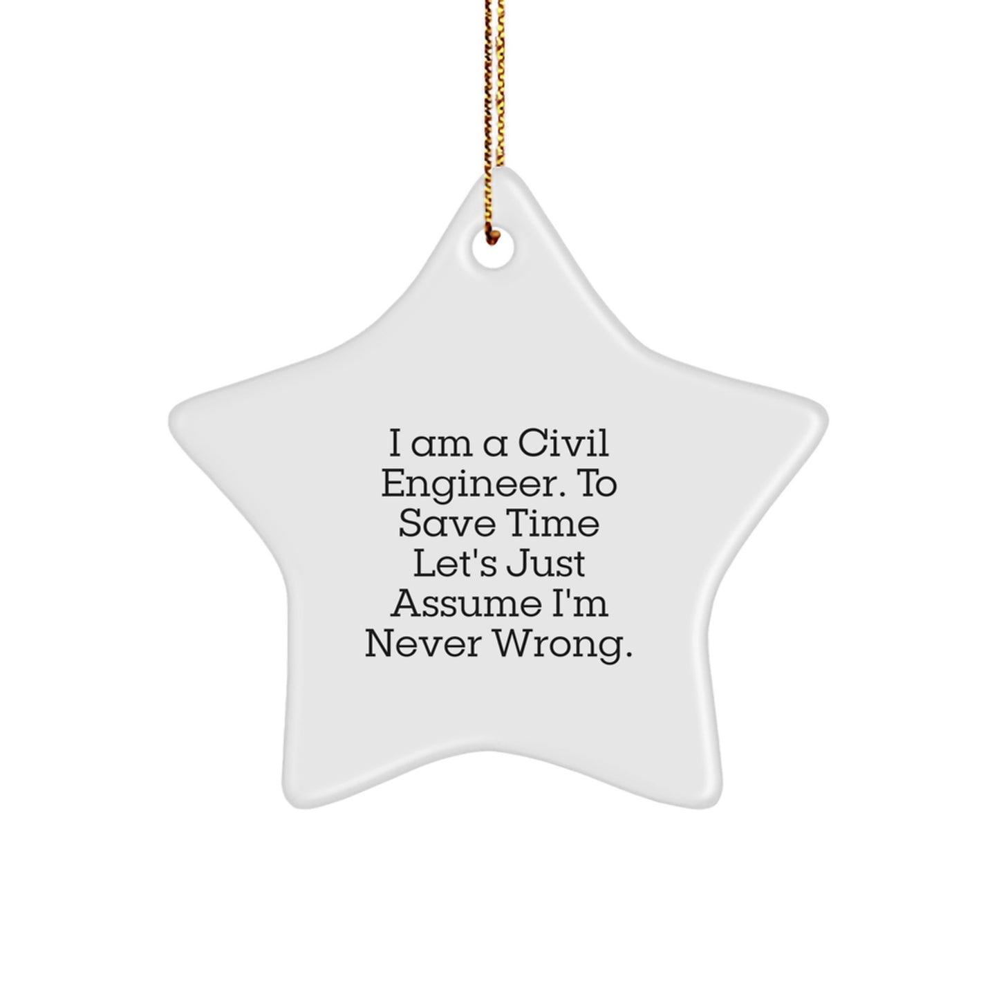 Funny Civil Engineer Star Ornament Gifts from Friends to Civil Engineer Men - Image 1