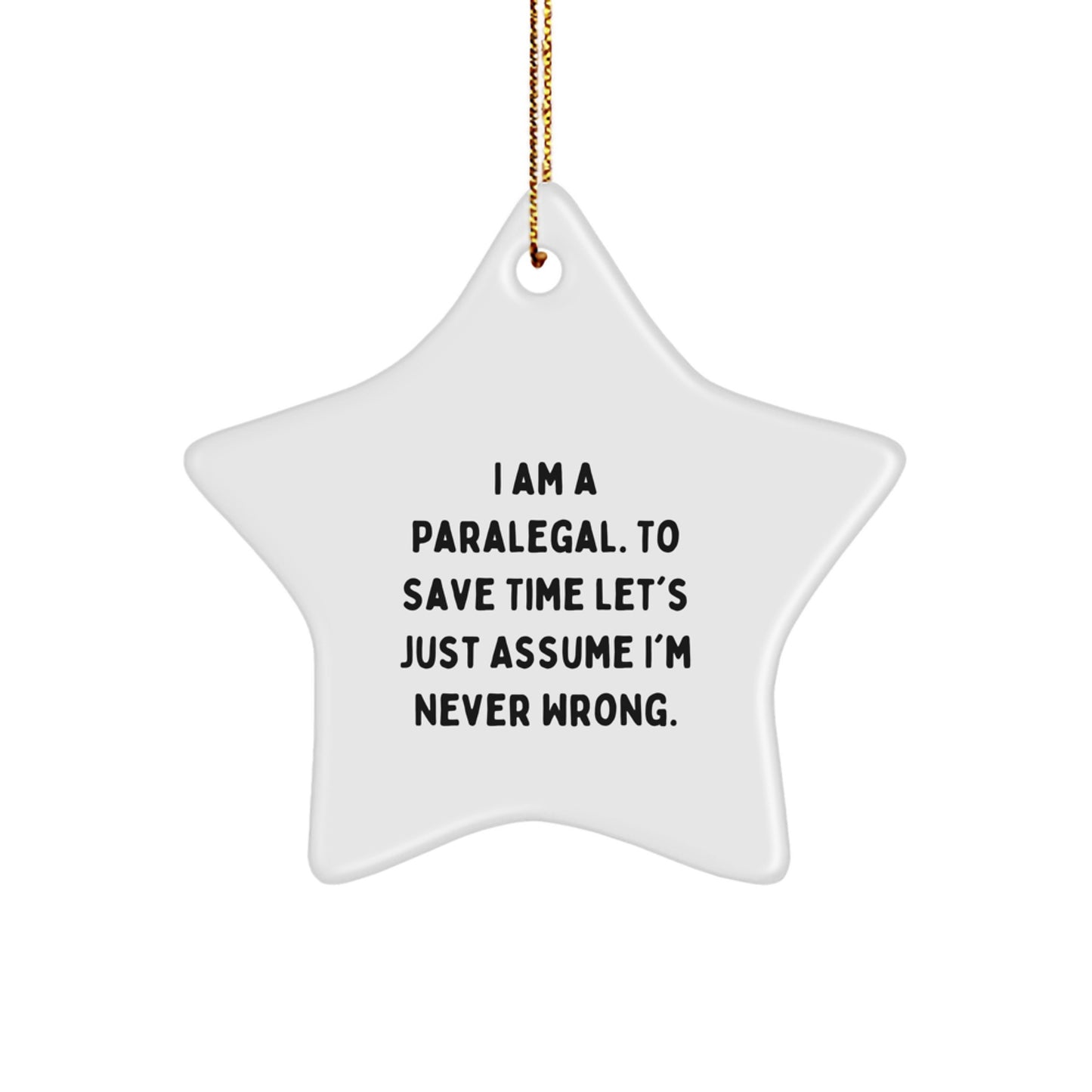 Funny Paralegal Gifts for Christmas, White Star Ornament with Gold Cord, Perfect for Coworkers, Friends, or Family - Image 1