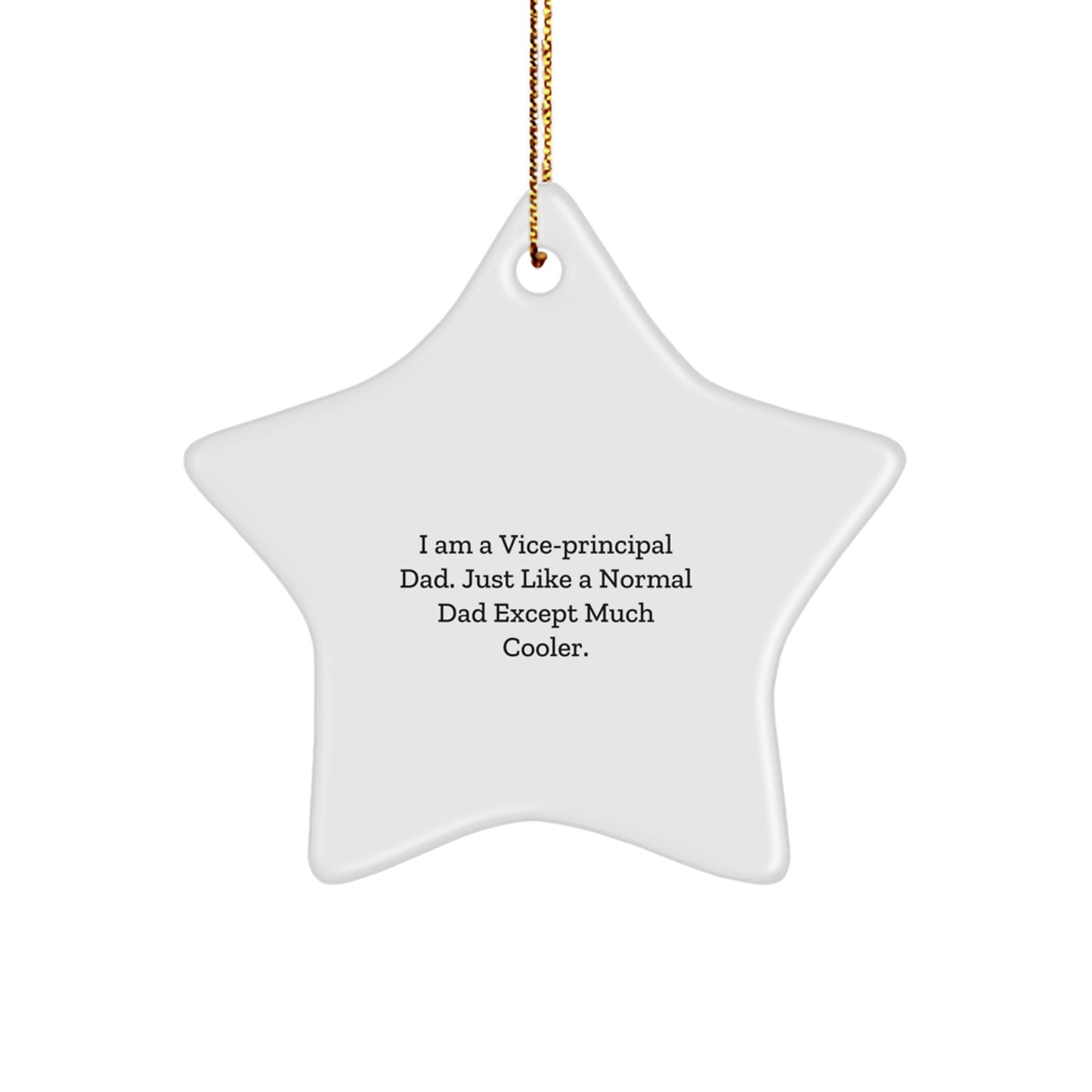 Funny Vice-principal Gifts from Men, Unique Star Ornament for Vice-principal Dad, Christmas Decorations - Image 1