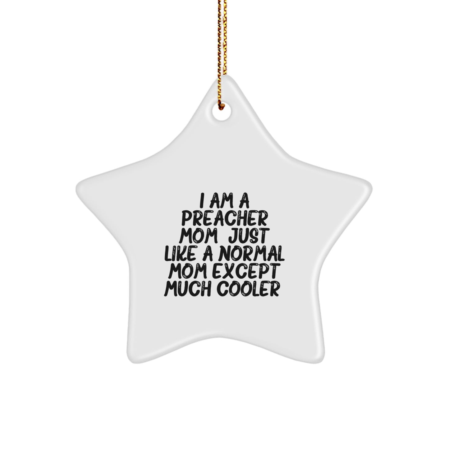 Preacher Mom Star Ornament Funny Unique Gifts from Friends and Family for Christmas - Image 1