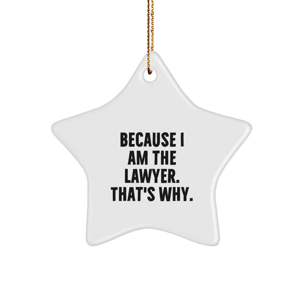 Funny Lawyer Star Ornament Gifts from Friends for Lawyer Men on Christmas Unique Gifts - Image 1