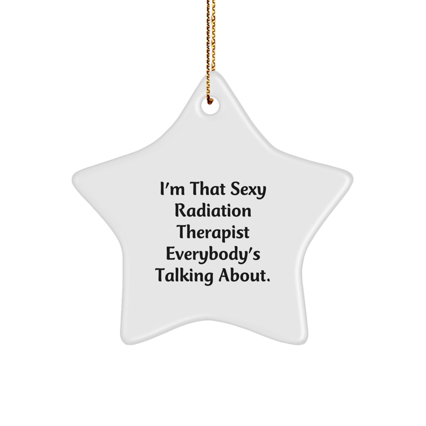 Funny Radiation Therapist Star Ornament Gifts from Friends to Women in Christmas Unique - Image 1