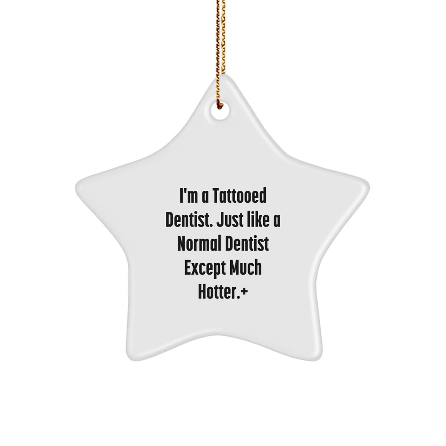 Funny Dentist Star Ornament Gifts from Men to Friends - Christmas Unique Decorations for Dentist Office or Home - Image 1