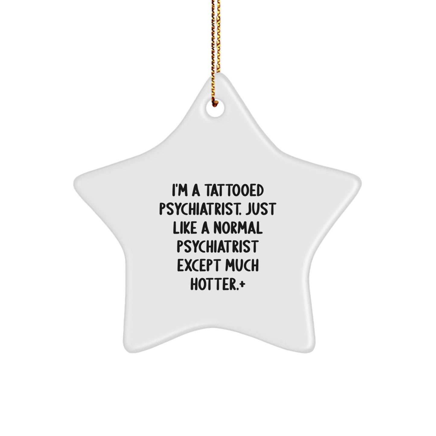Funny Psychiatrist Gifts for Men, Unique Star Ornament from Friends to Family - Image 1