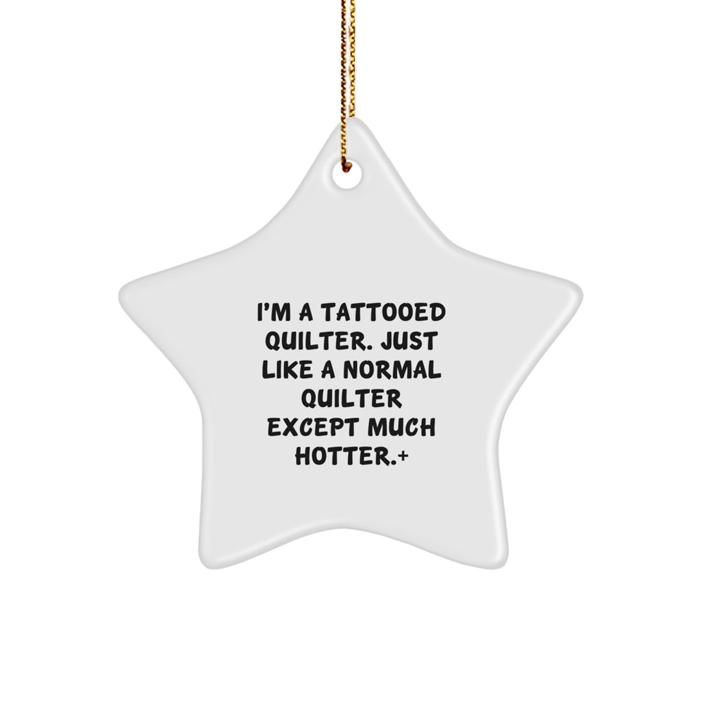 Funny Quilter Gifts for Women from Men, Christmas Unique Star Ornament, Tattooed Quilter Decor, Quilter Lover - Image 1