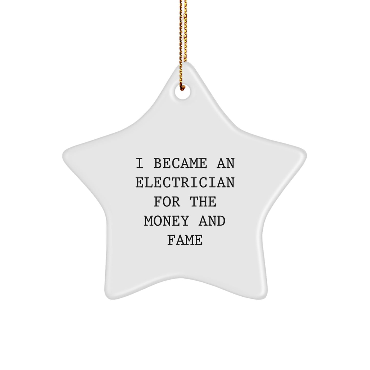 Funny Electrician Quotes Star Ornament, Gifts from Family to Electrician Man, Unique Christmas Decorations for Electrician - Image 1