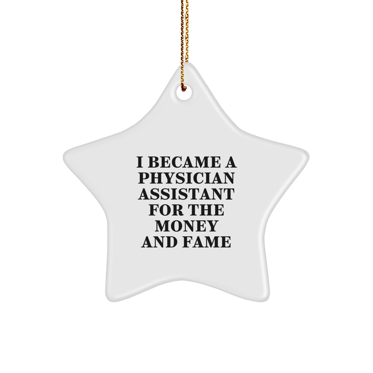 Christmas Unique Gifts for Physician Assistant Friends - Funny Quote Star Ornament, Gifts from Coworkers, Gifts for Physician Assistant Men - Image 1