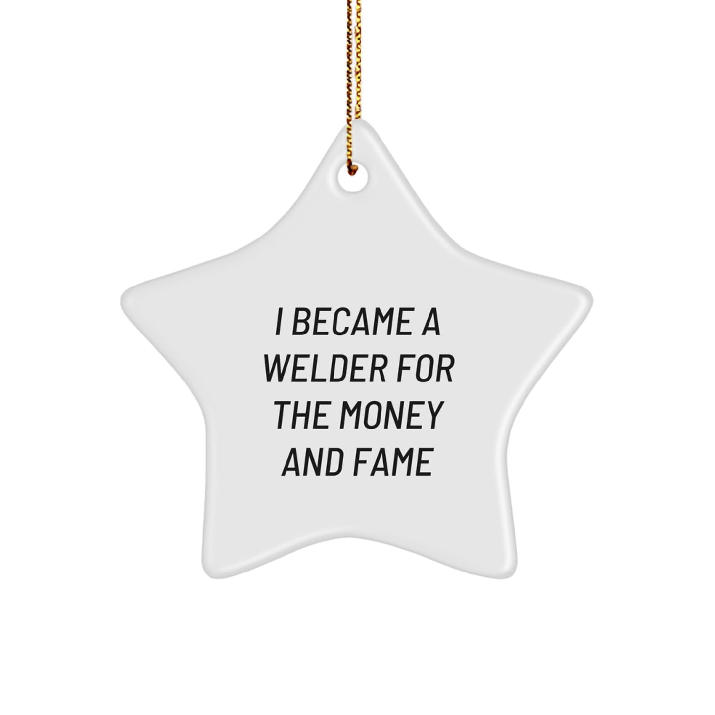 Funny Welder Gifts, Star Ornament for Men, Best Christmas Unique Gifts from Friends, Welder Star Shaped Decoration - Image 1
