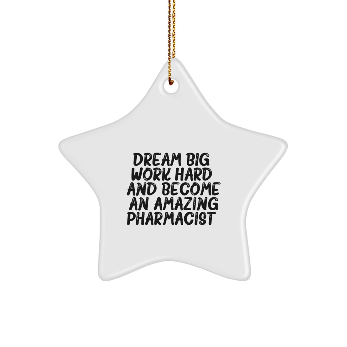 Pharmacist Gifts, Star Ornament with Inspirational Quote, Gifts from Men to Pharmacist Friends and Coworkers, Unique Christmas Unique Gifts for Pharmacist Professionals - Image 1