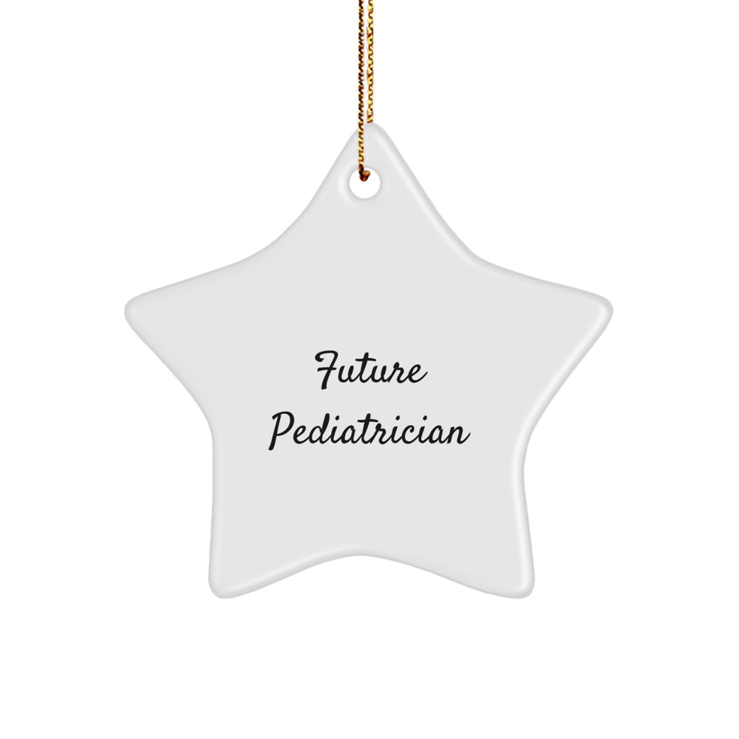 Funny Future Pediatrician Gifts from Family, Star Ornament for Pediatrician Friends, Inspirational Christmas Unique Gifts - Image 1