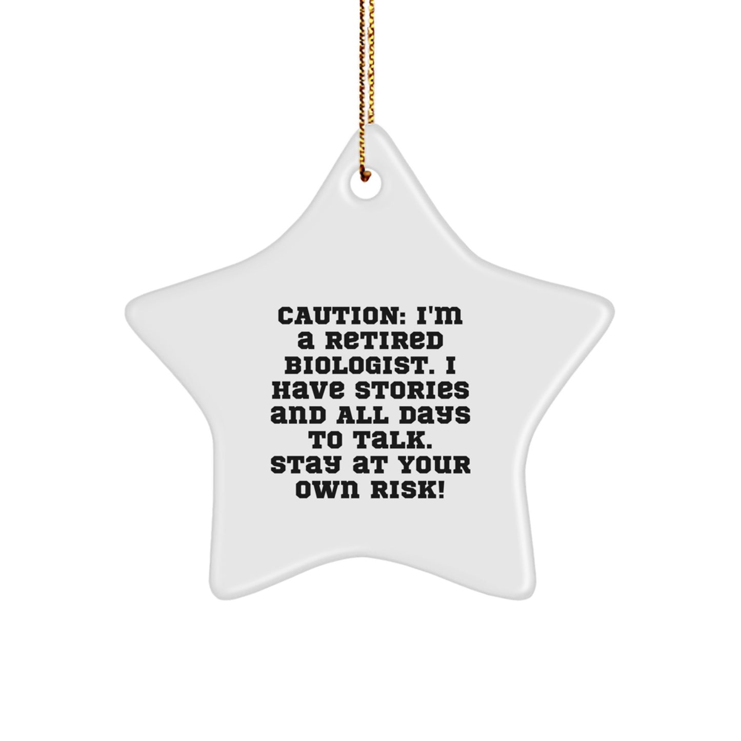 Funny Biologist Gifts from Men, Women, Friends, Coworkers, Family - Christmas Unique Star Ornament Gifts for Biologist, Men, Women, Friends, Coworkers, Family - Stay At Your Own Risk! - Image 1