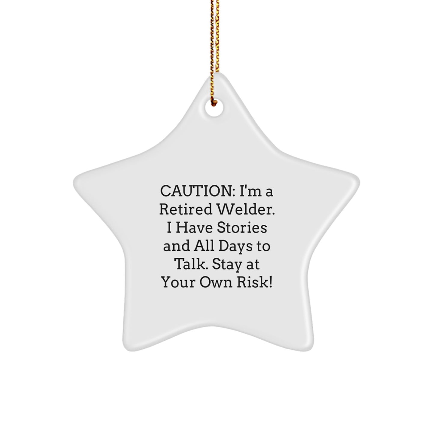 Welder's Delight, Funny Quote Gift for Men from Friends, Star Ornament for Christmas, Gifts from Family, Star Shaped with High-Gloss Finish, 3.25'' tall, Durable MDF, Lightweight, Easy Hanging - Image 1
