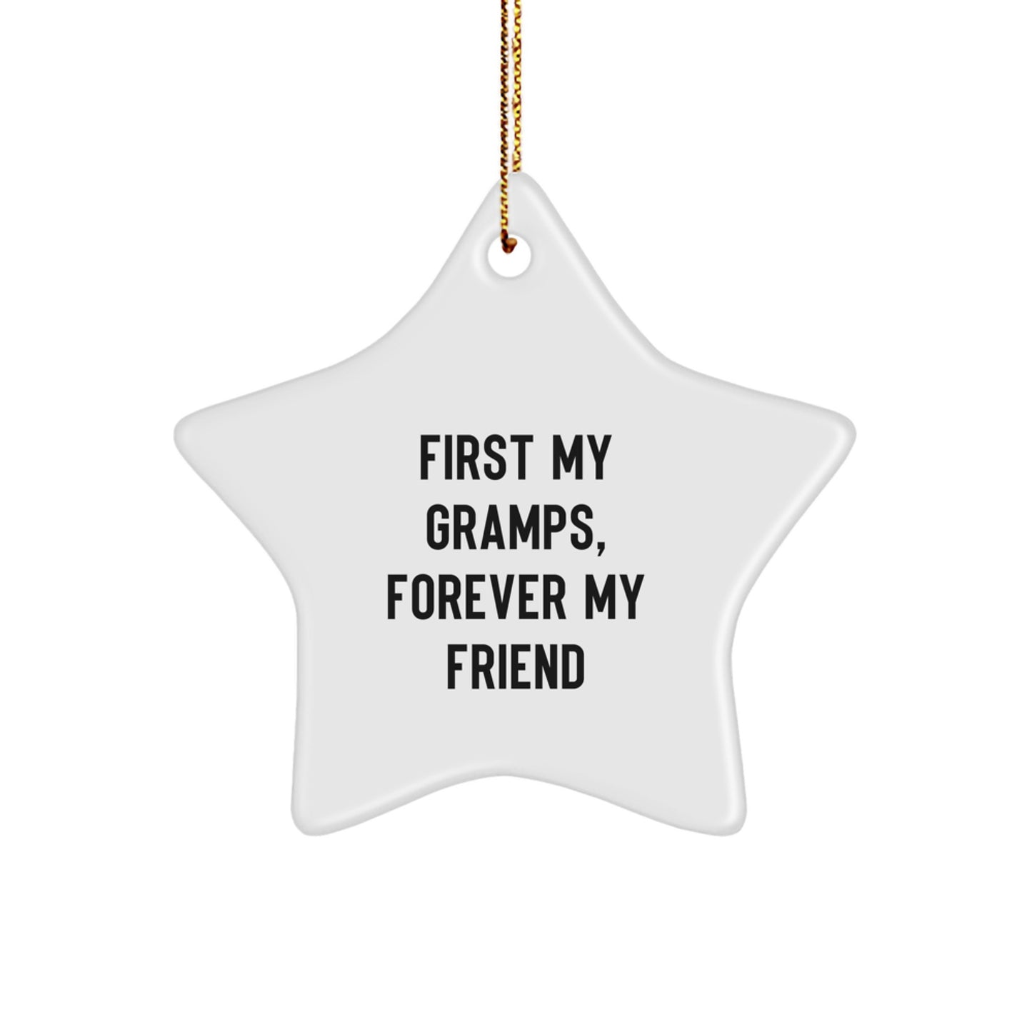 Funny Gramps Gifts - Star Ornament, 'First My Gramps, Forever My Friend', Christmas Unique Gifts for Men from Family - Image 1