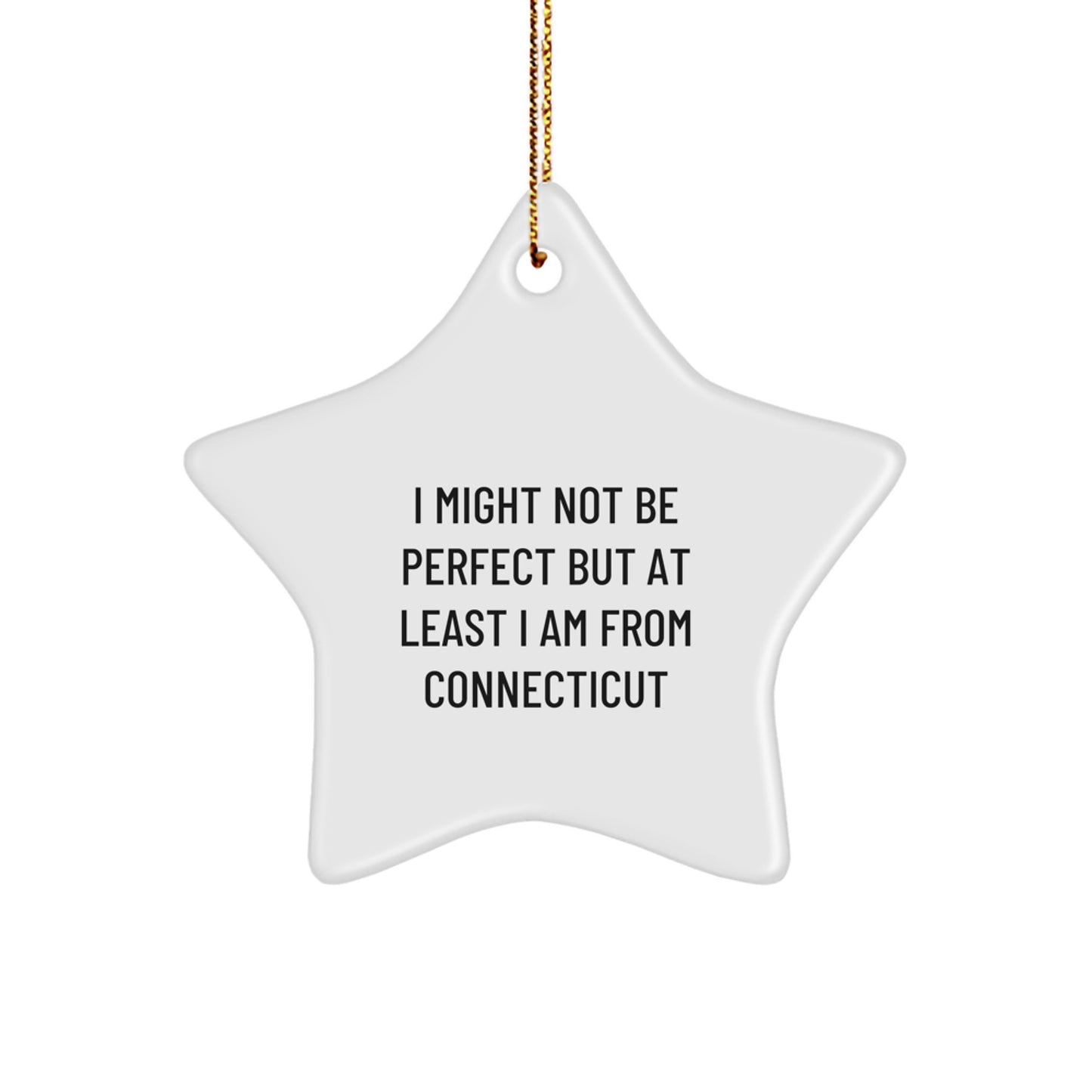 Connecticut Star Ornament, Funny Quote, Gift for Connecticut Lovers, Christmas Decor, From Friends, For Family - Image 1