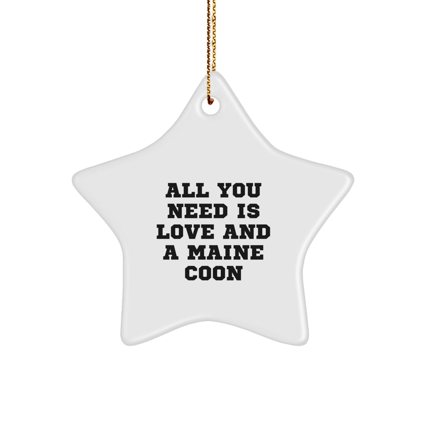 Maine Coon Cat Lovers Gifts from Family, Friends, or Coworkers for Christmas - Star Ornament with Inspirational Quote - Image 1