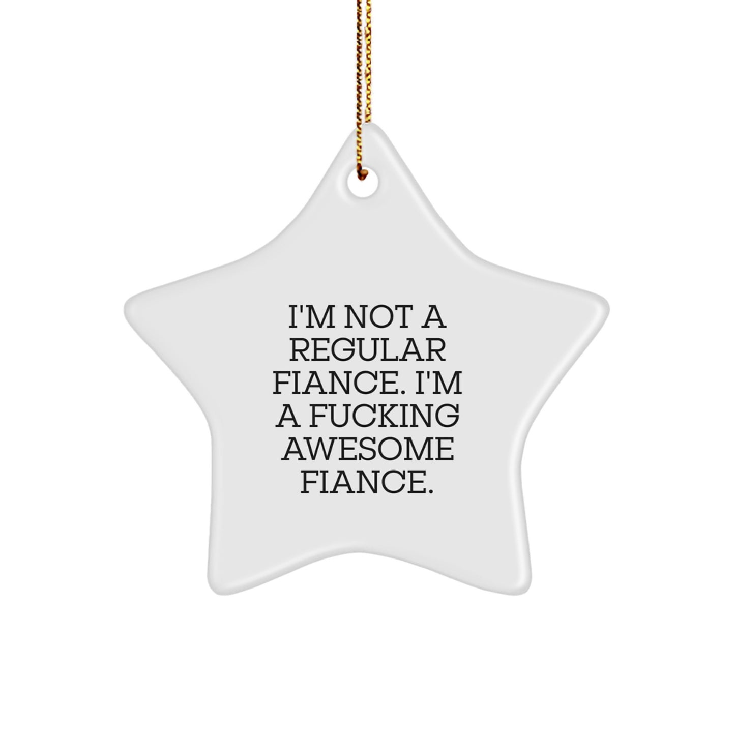 Funny Fiance Star Ornament Gifts from Men to Fiance for Christmas Unique - Image 1