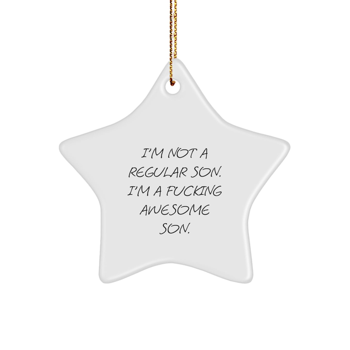 Funny Son Gifts from Family - I'm Not A Regular Son. I'm A F--king Awesome Son. Star Ornament for Men, Unique Christmas Unique Gifts for Son - Image 1