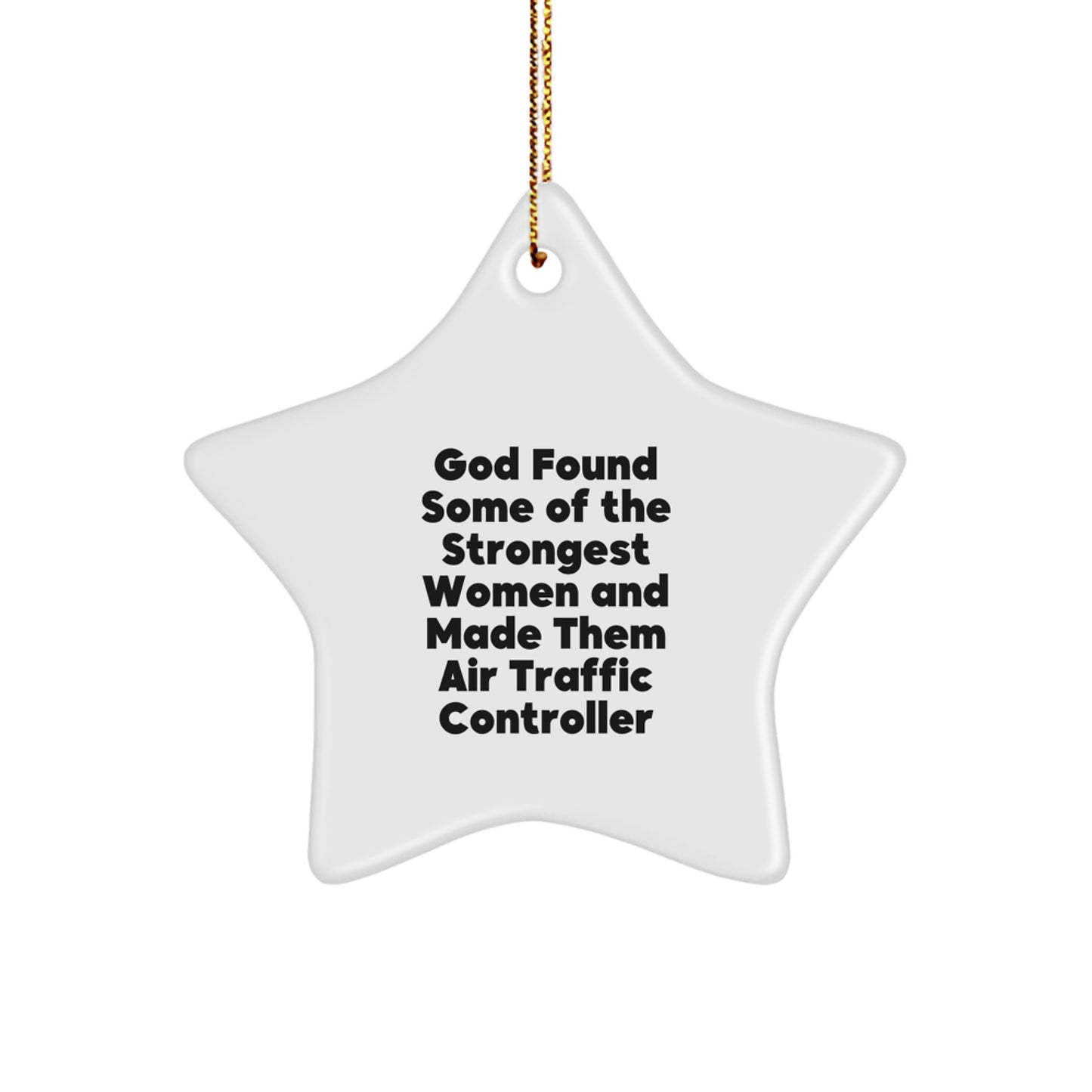 Funny Air Traffic Controller Gifts from Women, Gifts for Air Traffic Controller, Star Ornament, Inspirational Quote, Christmas Unique Gifts - Image 1