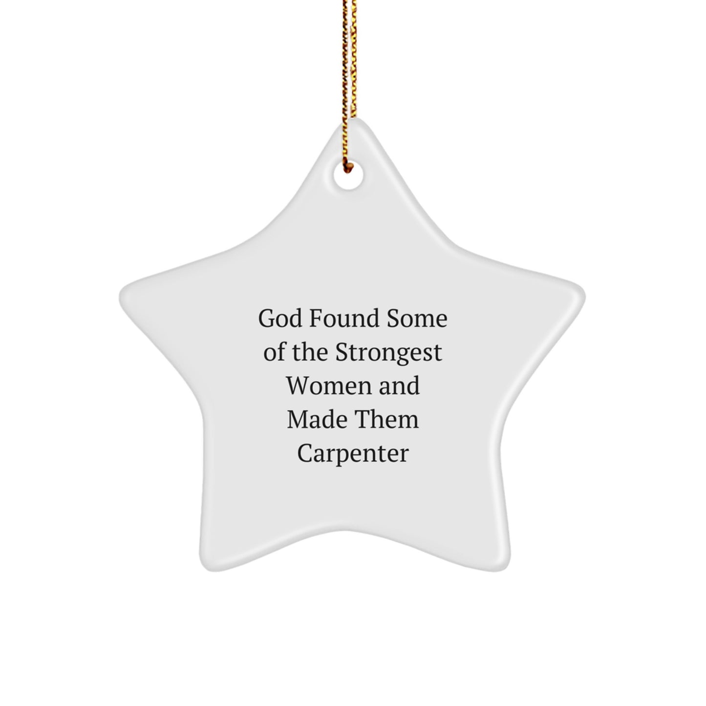 Carpenter's Proud Star Ornament, Gifts from Women, for Carpenter, Christmas Unique Gifts, Funny Quote - Image 1