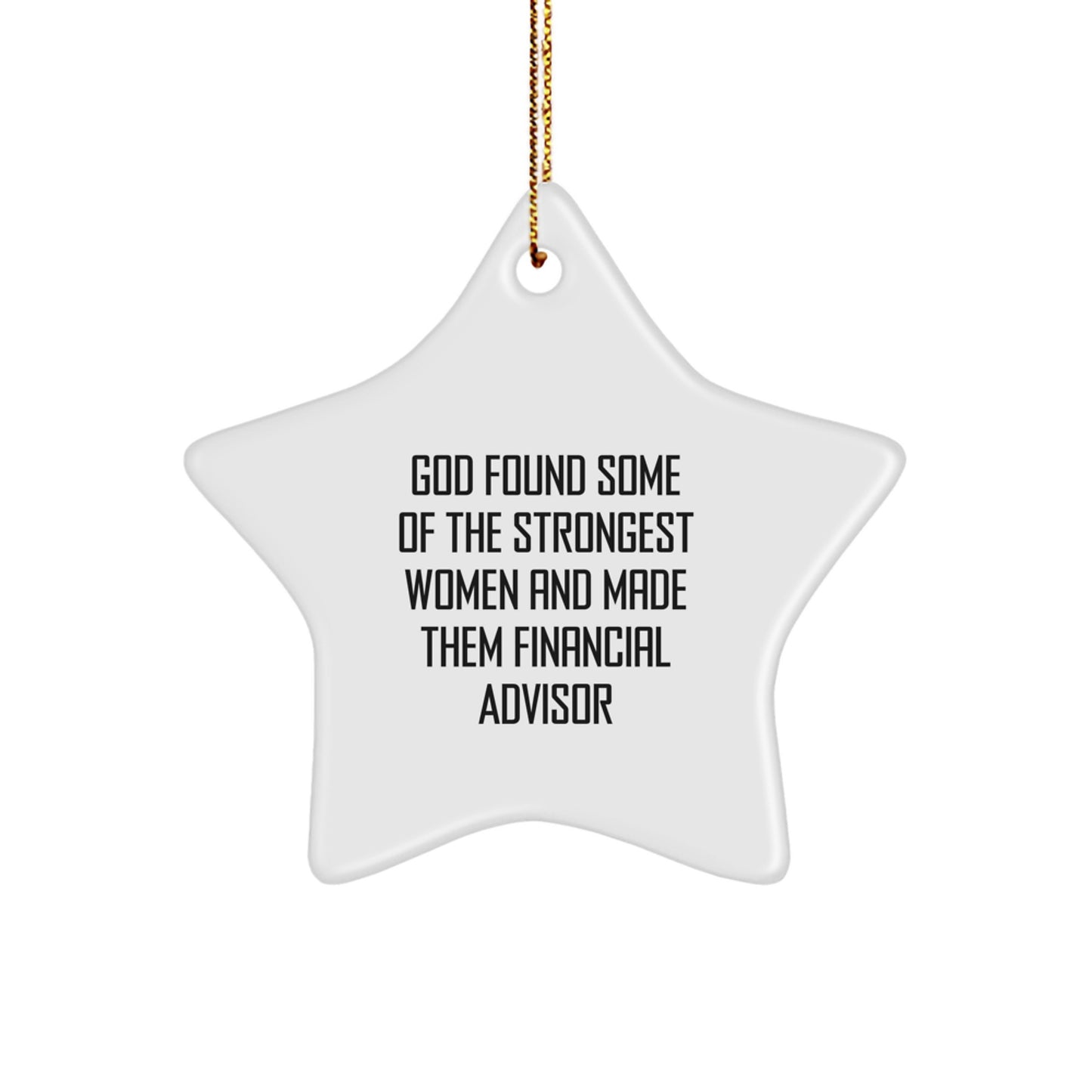Funny Financial Advisor Gifts from Friends to Women - Star Ornament with Inspirational Quote, Christmas Unique Gifts for Her - Image 1