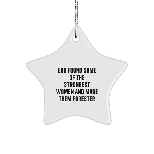 Gifts from Friends for Forester, Inspirational Star Ornament, Funny Quote, Christmas Unique Gifts - Image 1