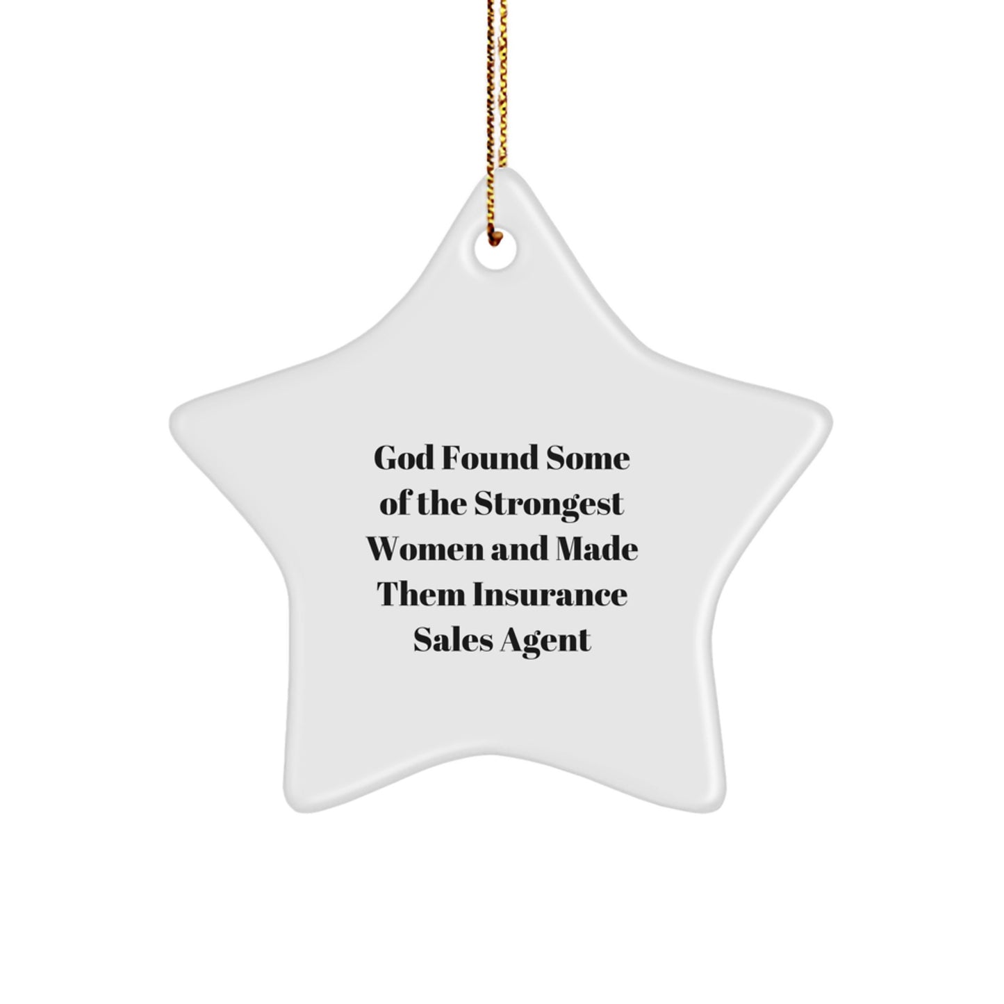 Funny Insurance Sales Agent Star Ornament Gifts from Men to Women Coworkers and Friends for Christmas Unique Decorations with Quote - Image 1