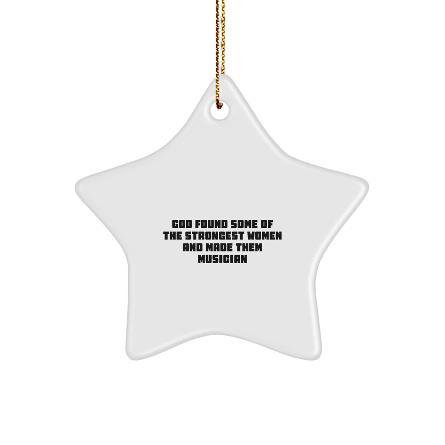 Funny Musician Gifts from God - Star Ornament for Musician Women Friends Family - Image 1
