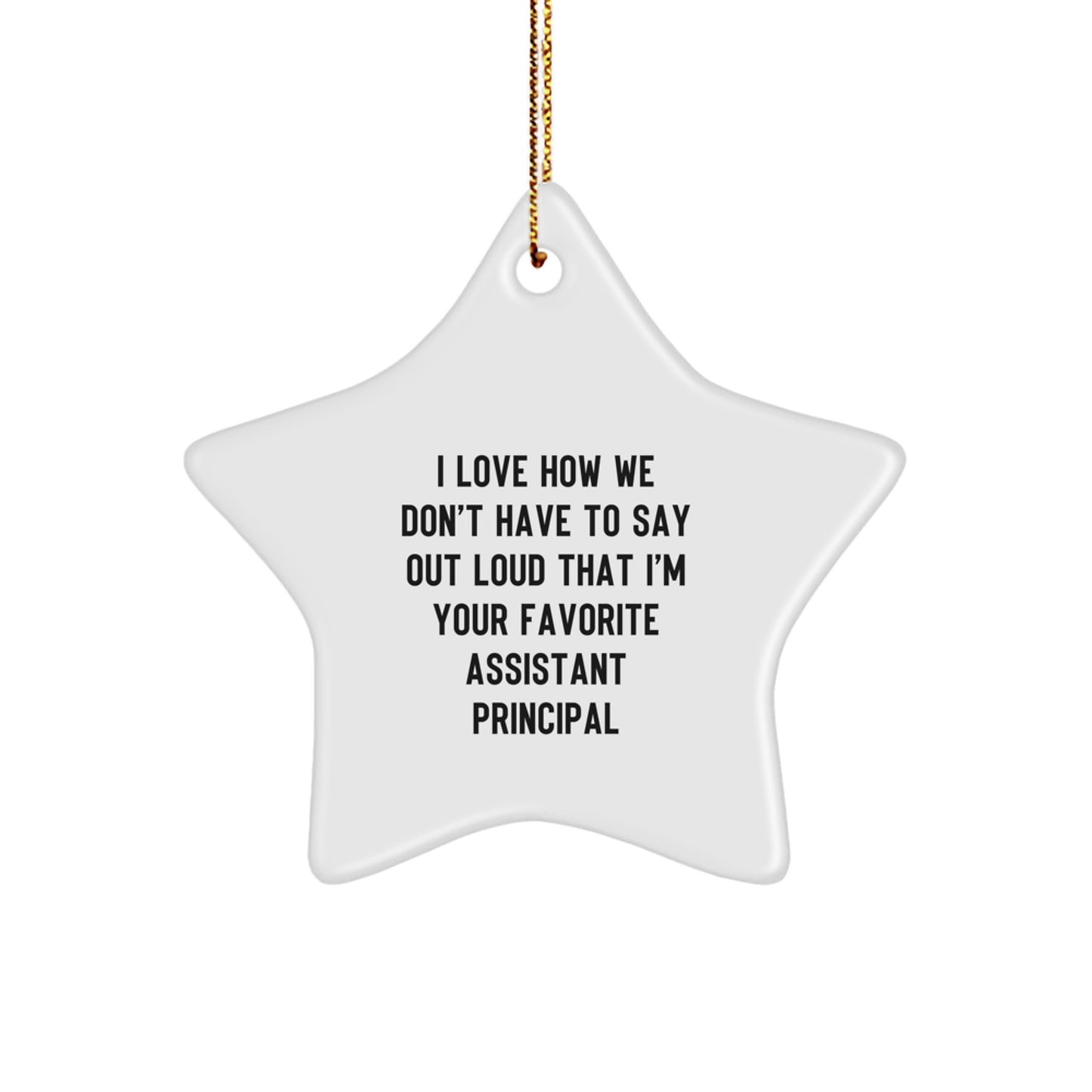 Funny Assistant Principal Gifts, Star Ornament with Inspirational Quote, Gifts for Assistant Principal or Men, Christmas Unique Gifts from Friends - Image 1