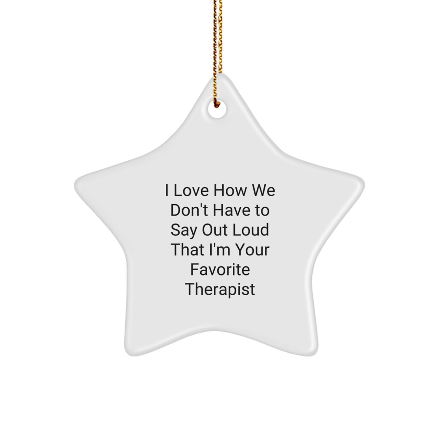 Gifts from Friends to Therapist, Funny Star Ornament for Christmas, - Image 1