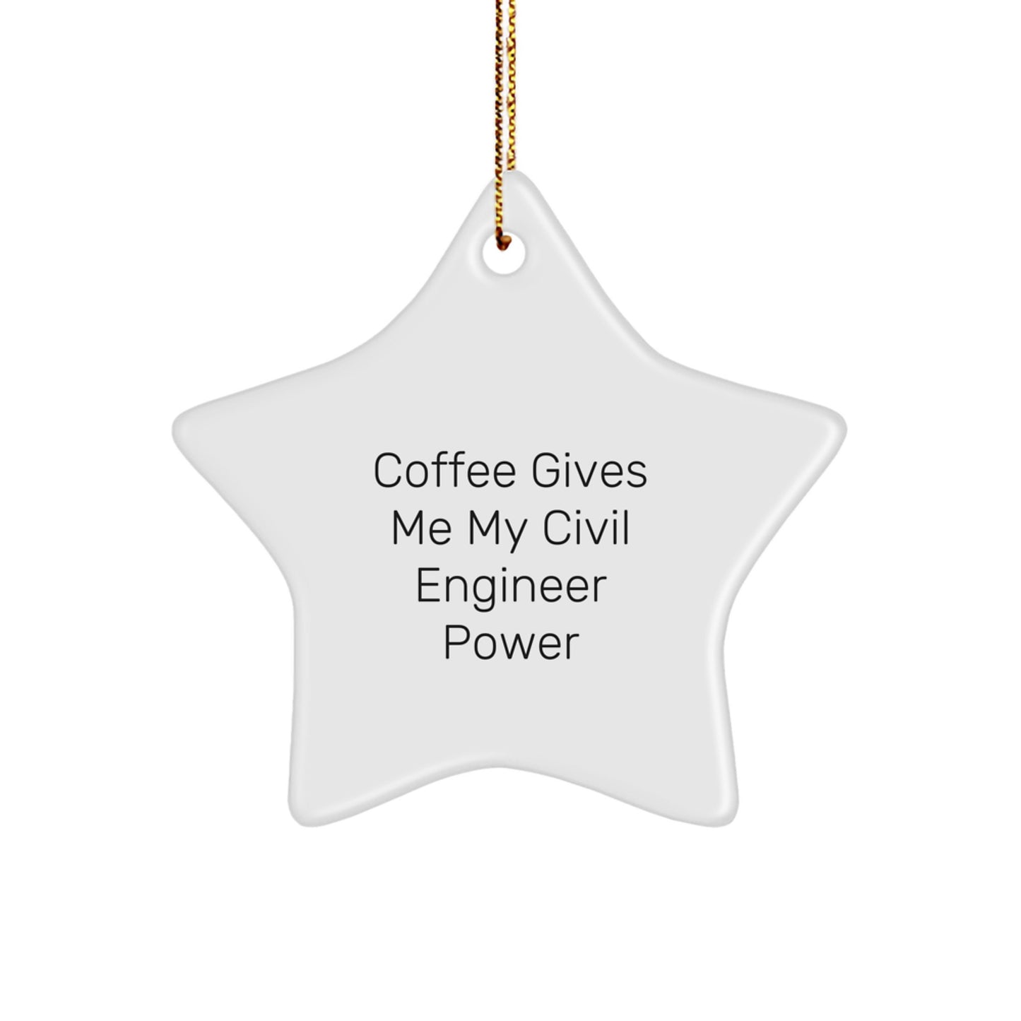 Civil Engineer Star Ornament, Funny Gift for Him, Christmas Unique Gifts from Friends to Civil Engineer - Image 1