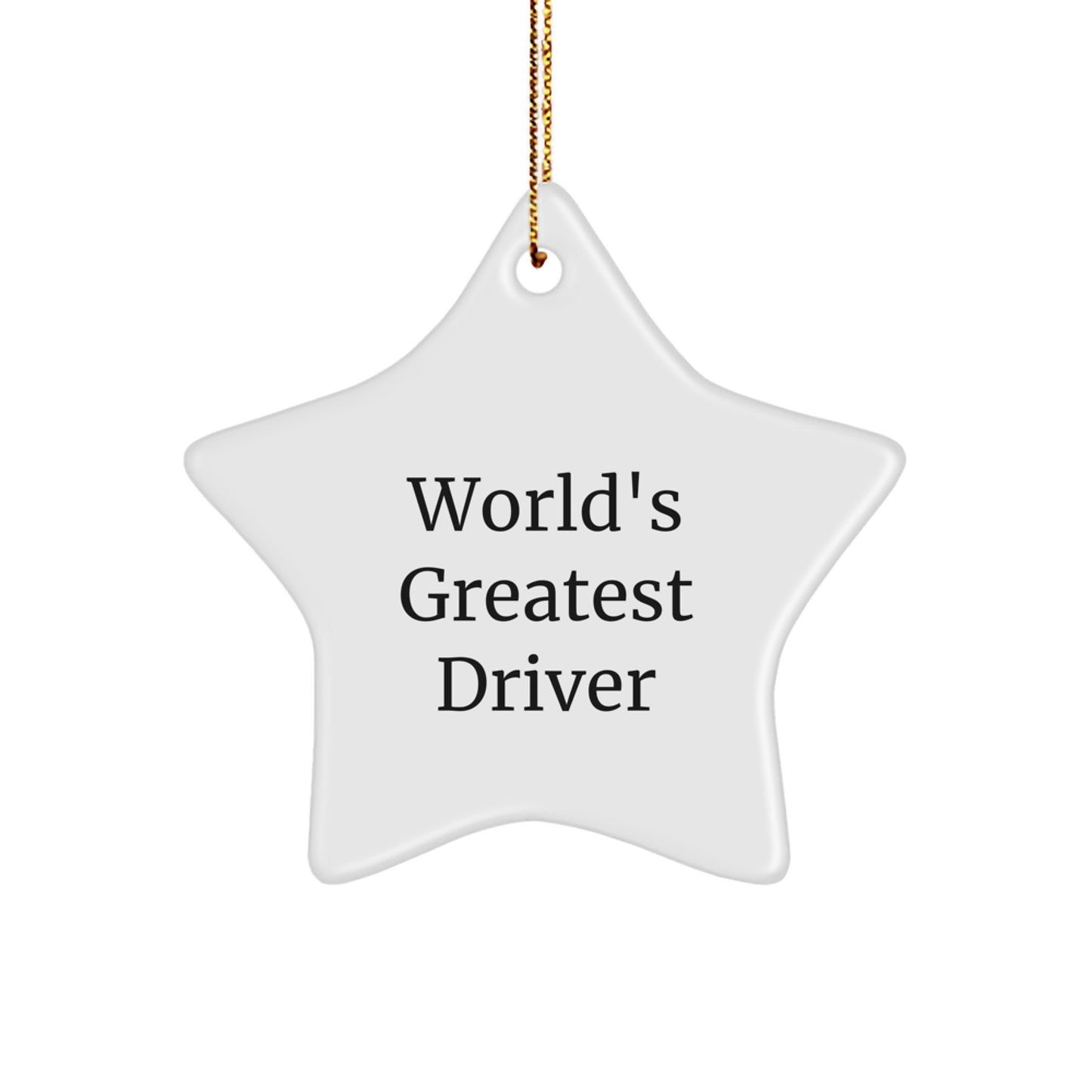 Funny Driver Star Ornament Gifts from Family for Driver Friends - World's Greatest Driver Christmas Unique Gifts - Image 1