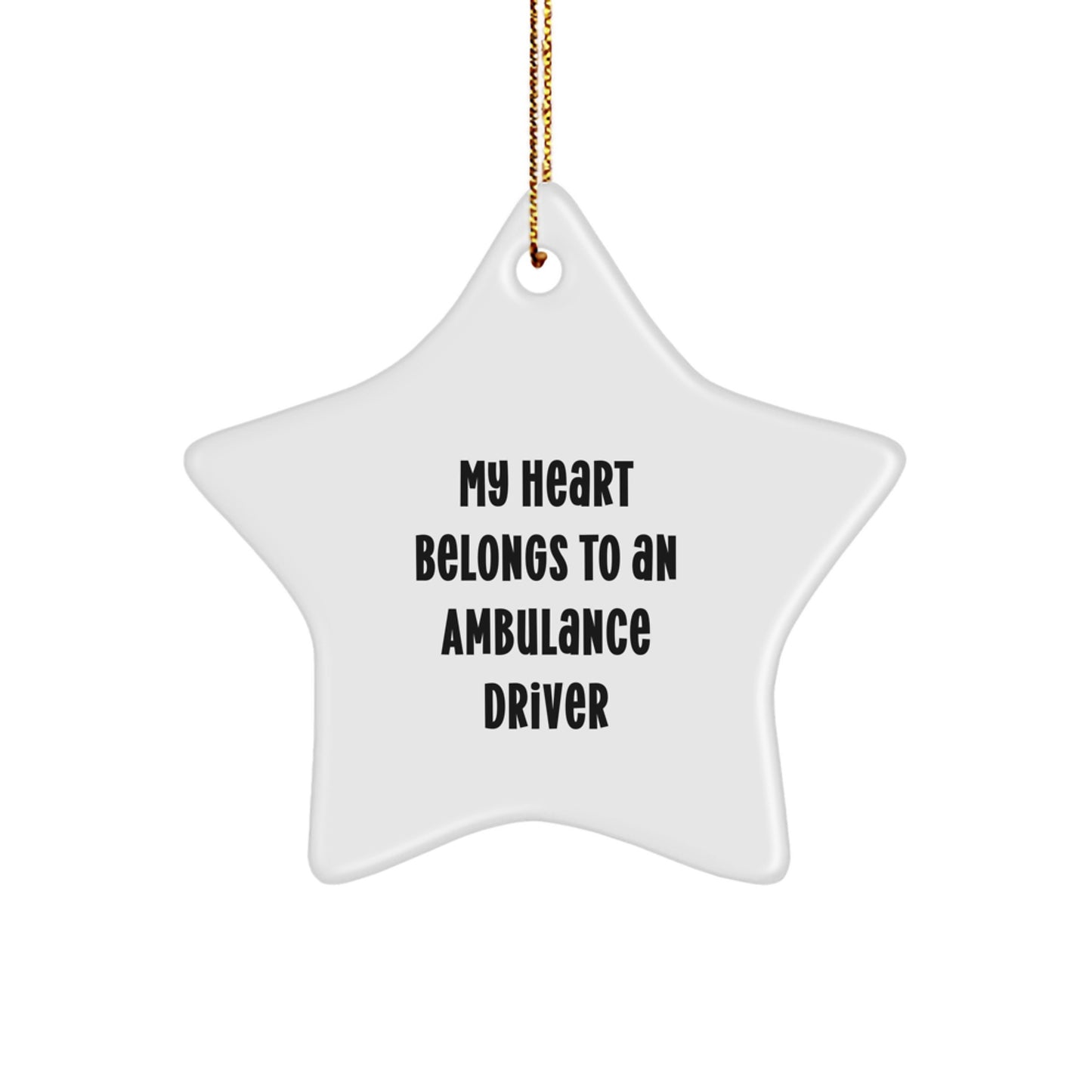 Funny Ambulance Driver Gifts from Men - Star Ornament for Ambulance Driver Men - My Heart Belongs To An Ambulance Driver Christmas Unique Gifts - Image 1
