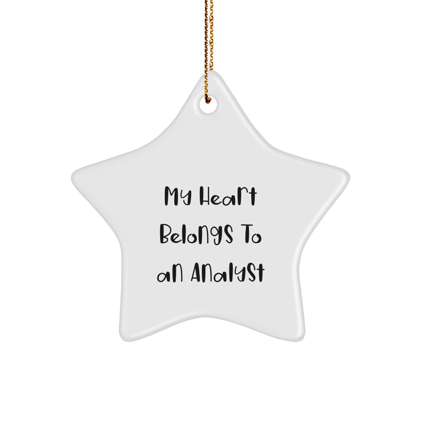 Funny Analyst Star Ornament Gifts from Men to Friends - Christmas Unique Gifts for Analyst Men - 'My Heart Belongs To An Analyst' - Image 1