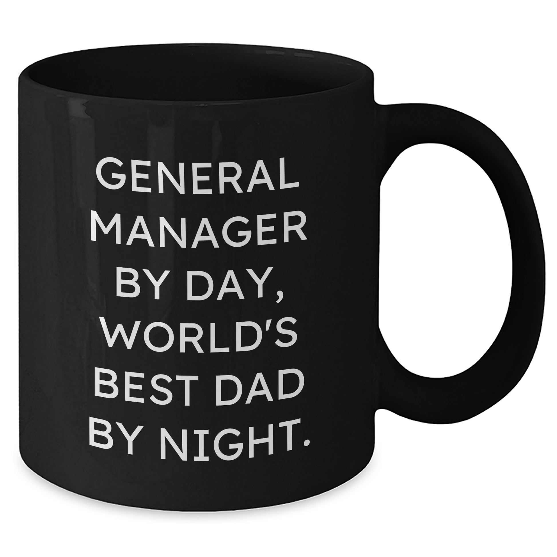 Funny General Manager Gifts, Black Coffee Mug, 'General Manager By Day, World's Best Dad By Night.' for Graduation, Gifts from Men, Gifts for General Manager - Additional