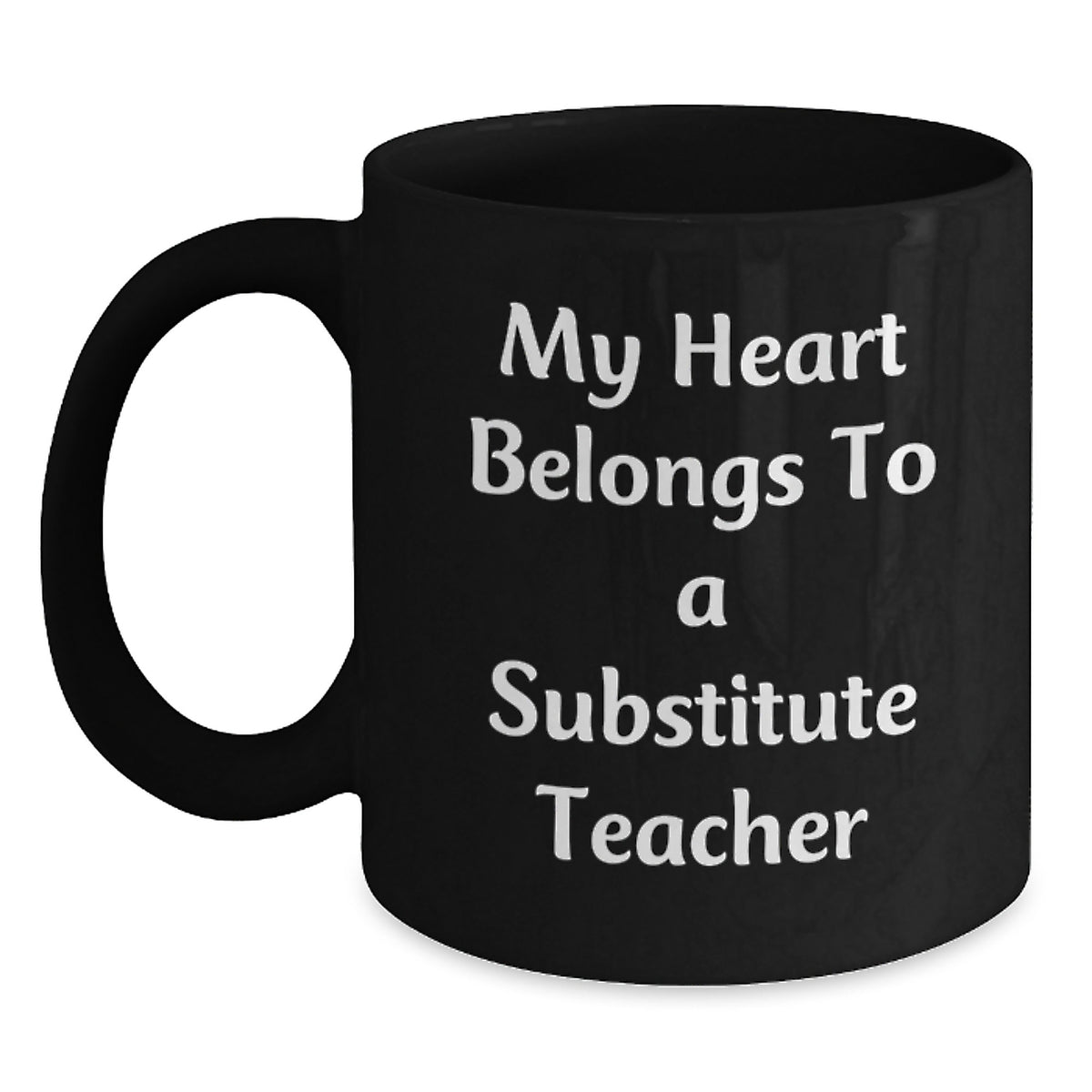 Funny Gifts for Substitute Teachers, Unique Black Coffee Mugs for Men, Women, Friends, Coworkers, Family - 'My Heart Belongs To A Substitute Teacher' Christmas Unique Gifts from Friends - Main