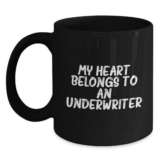 Funny 'My Heart Belongs To An Underwriter' Black Coffee Mug Underwriter Gifts from Men for Christmas Unique Gifts - Main
