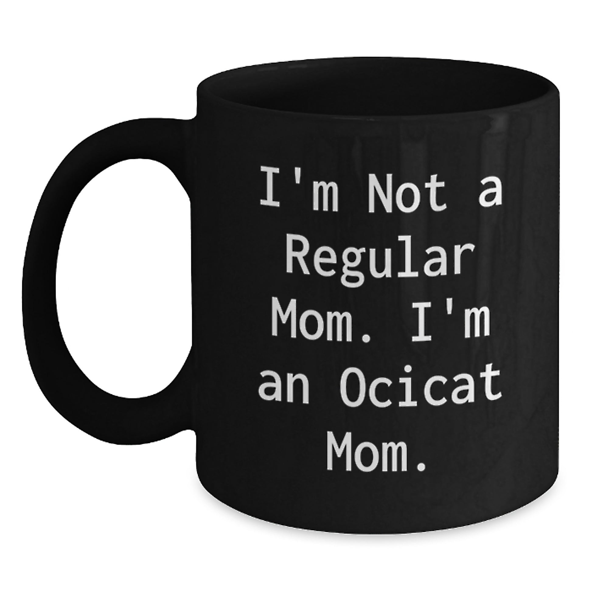 Funny Ocicat Mom Gifts for Graduation - Black Coffee Mug from Friends - Main