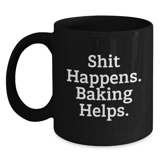 Funny Baking Black Coffee Mugs Gifts from Men for Women Friends - Main