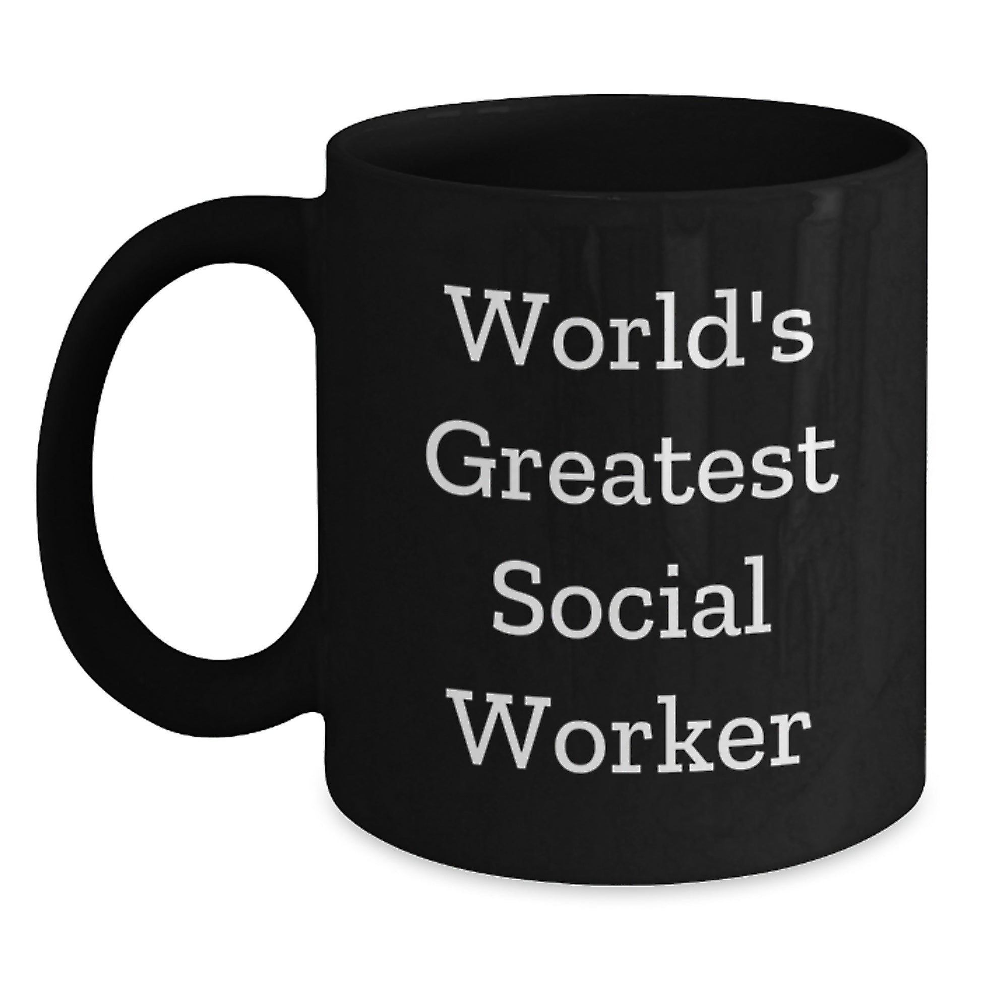 Funny Social Worker Black Coffee Mug, Gifts from Women to Men on Father's Day, 'World's Greatest Social Worker' Quote - Main