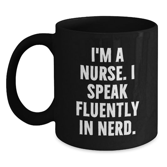 Funny Nurse Gifts for Nurses, I'm A Nurse. I Speak Fluently In genius., Unique Birthday Unique Gifts for Nurse Friends from Family - Main