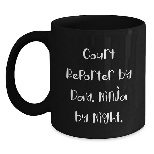 Court Reporter Gifts from Friends - Funny 'Court Reporter By Day. Ninja By Night.' Coffee Mug for Birthday Unique Gifts - Main