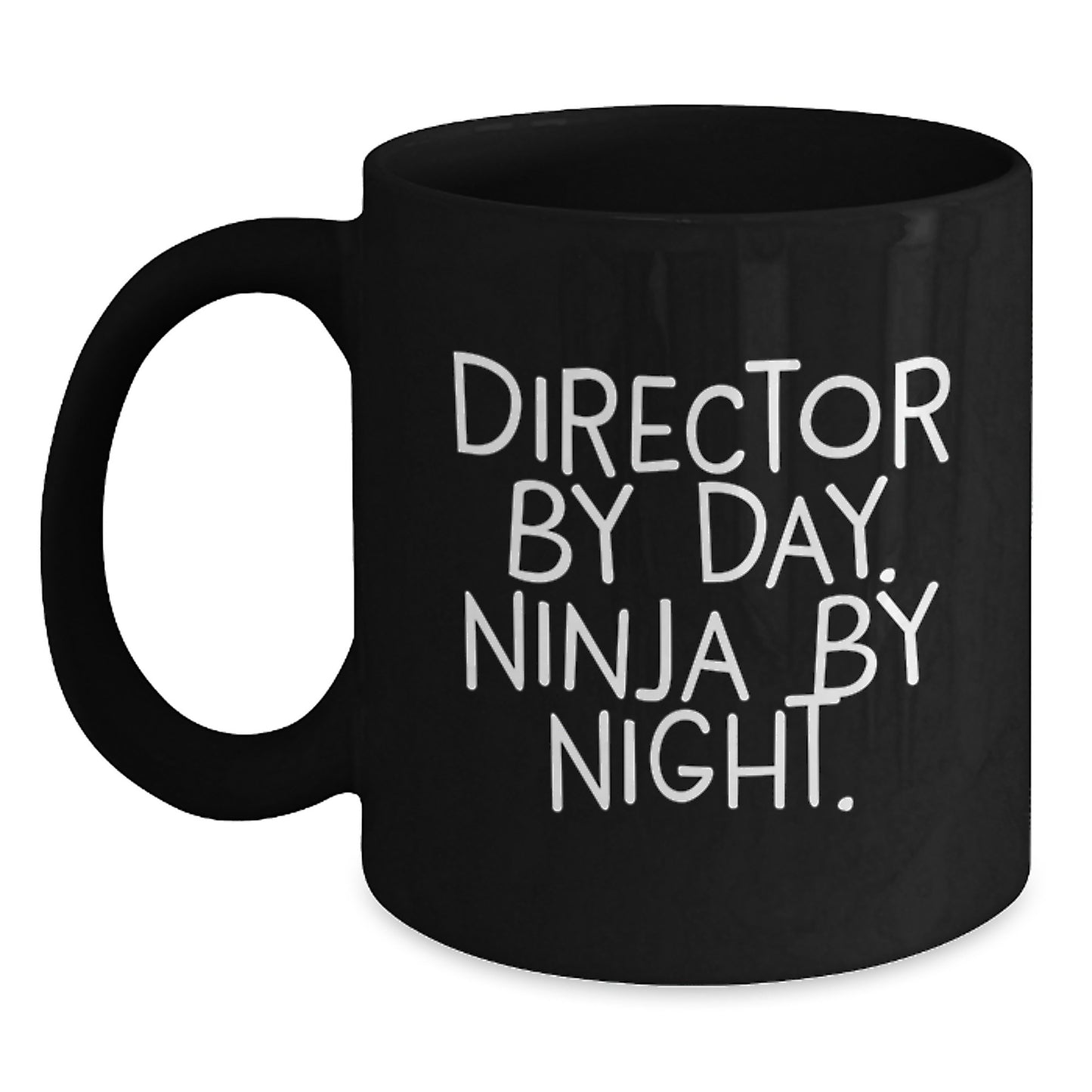 Funny Director Gifts from Men for Director By Day Ninja By Night Black Coffee Mug, Unique Christmas Memorable Presents for Co-Workers, Office, or Friend - Main