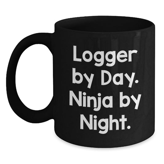 Logger Gifts from Friends, Black Coffee Mug for Logger Enthusiasts, Funny Logger Black Coffee Mug, By Day Ninja By Night. - Main