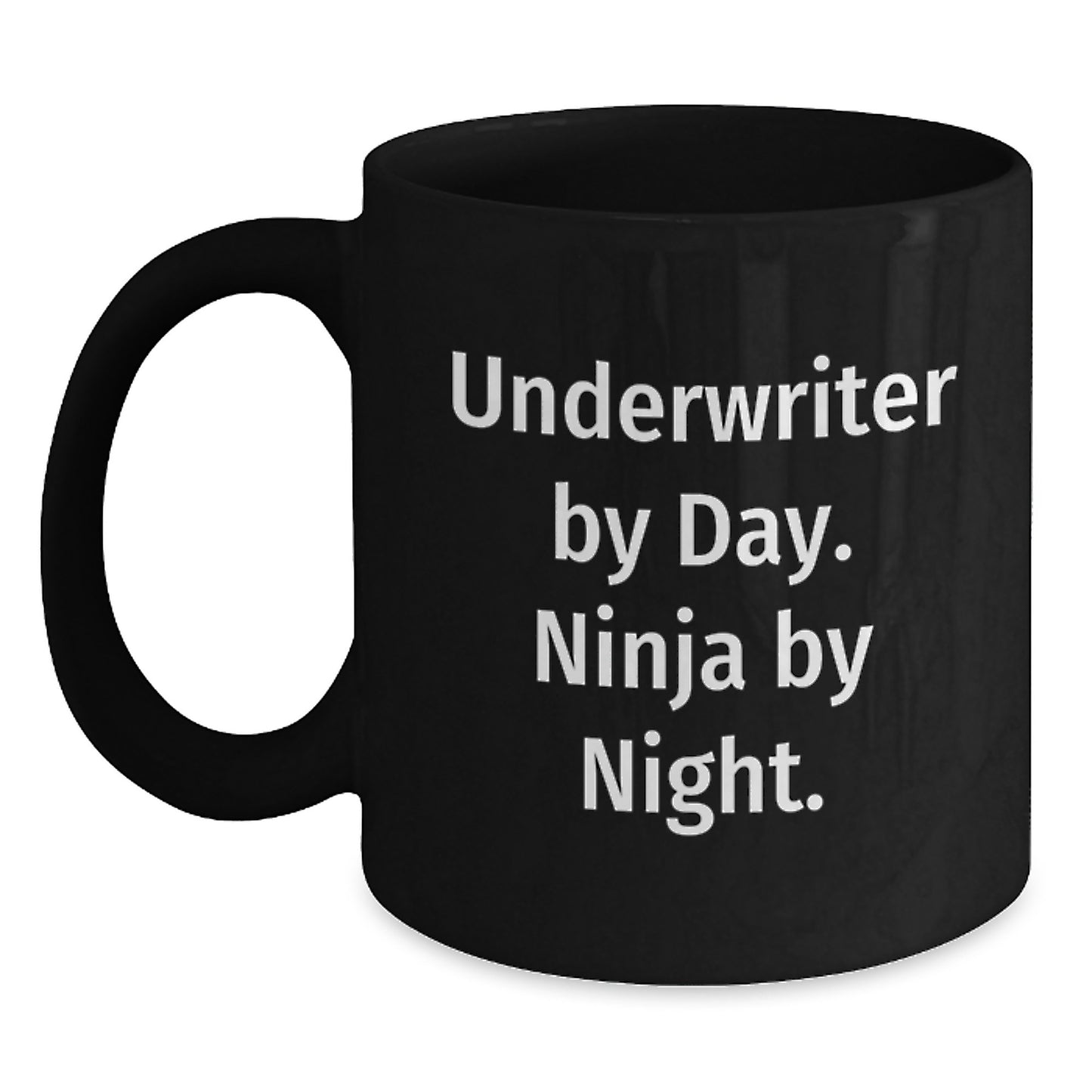 Underwriter Gifts, Funny Quote Coffee Mug, Black Gift for Birthday, Gifts from Friends to Underwriter, Ninja Mug - Main