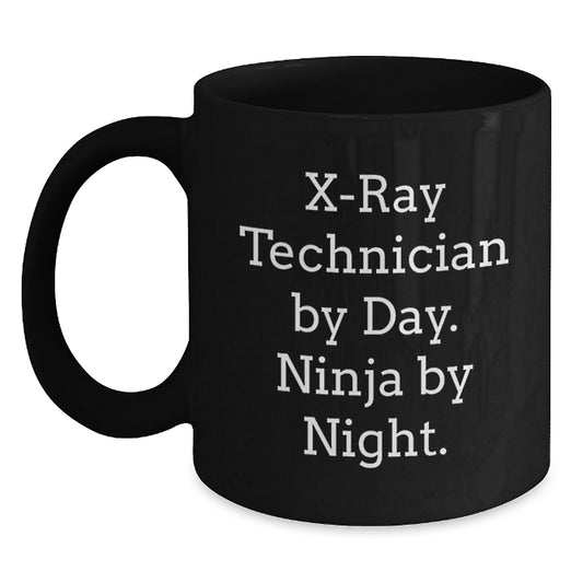 Funny X-Ray Technician Gifts from Friends Birthday Unique Mugs, X-Ray Technician By Day, Ninja By Night. Black Coffee Mug, Great Birthday Unique Gifts for X-Ray Technician Men - Main