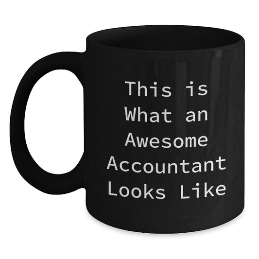 Gifts from Friends, Funny Accountant Quote Black Coffee Mug, Birthday Unique Gifts for Accountant - Main